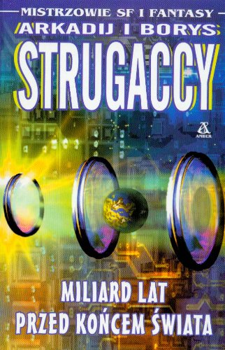 Miliard lat przed końcem świata (MISTRZOWIE SF I FANTASY) Books