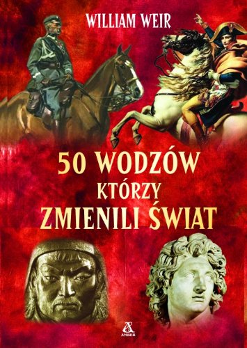 50 wodzów którzy zmienili świat Books