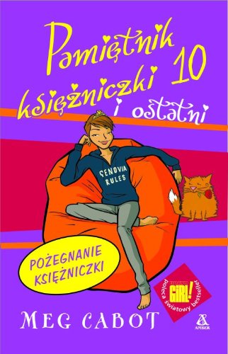 Pamiętnik księżniczki 10 i ostatni Pożegnanie księżniczki Books