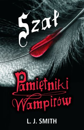 Pamiętniki wampirów 3 Szał book