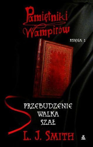 Pamiętniki wampirów Księga 1: Przebudzenie, Walka, Szał Books