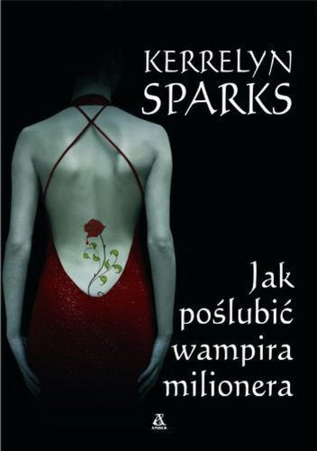 Jak poślubić wampira milionera t.1 book