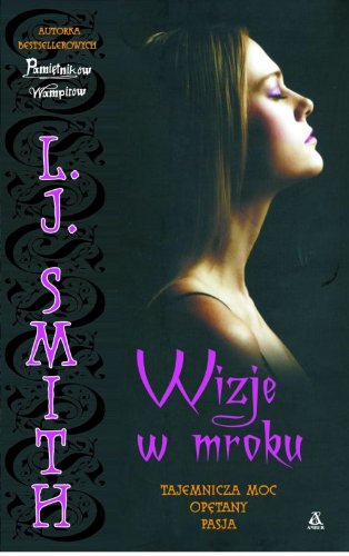 Wizje w mroku: Tajemnicza moc Opętany Pasja Books