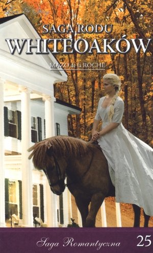 Powrot do Jalny. Czesc 1. Saga Rodu Whiteoakow. Tom 25 (polish) book