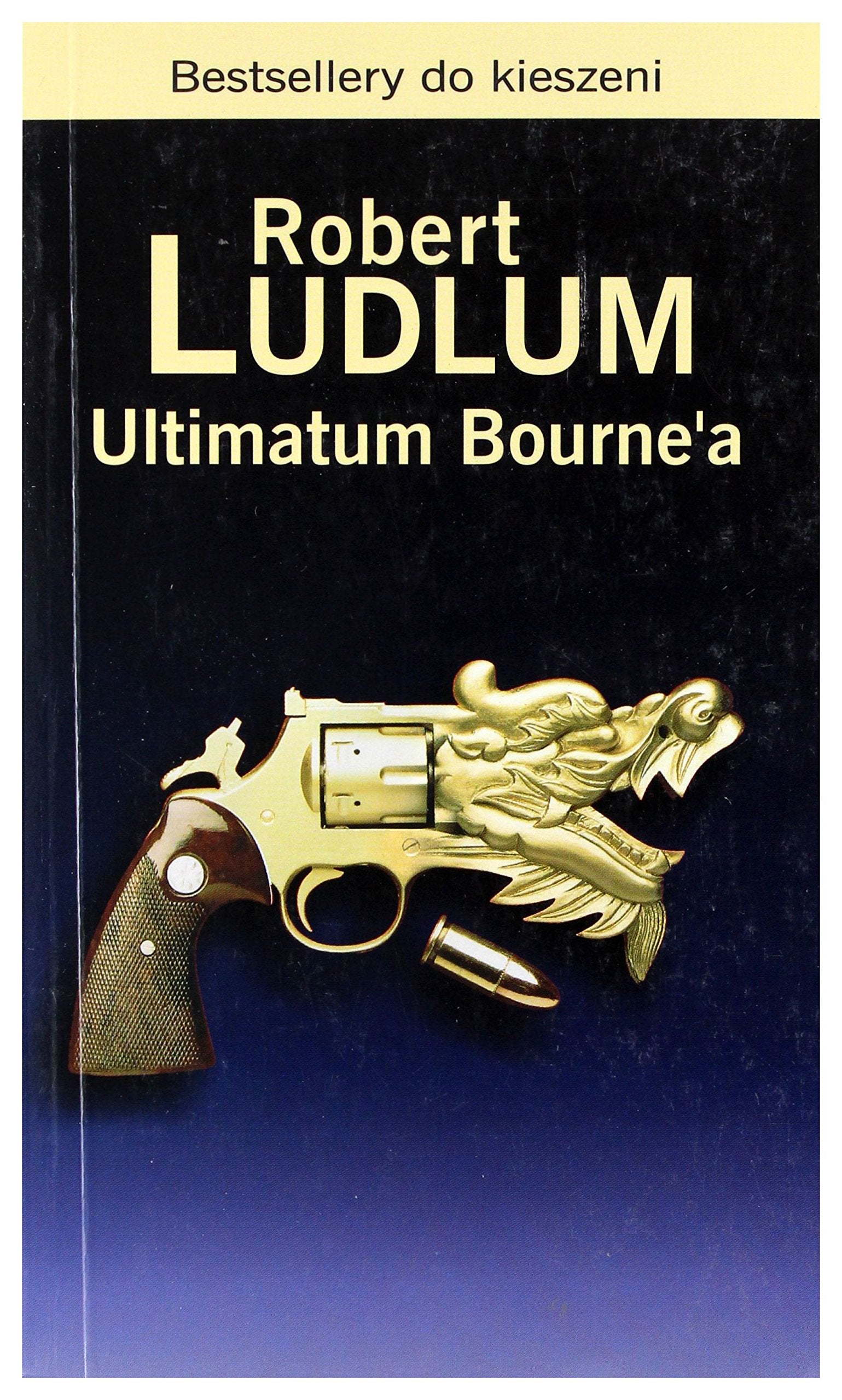 Ultimatum Bourne'a Wyd.Kieszonkowe - Robert Ludlum Books