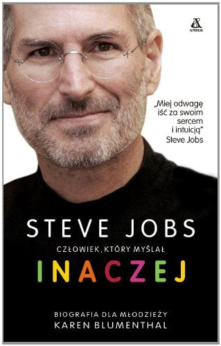 Steve Jobs Czlowiek który myslal INACZEJ Books