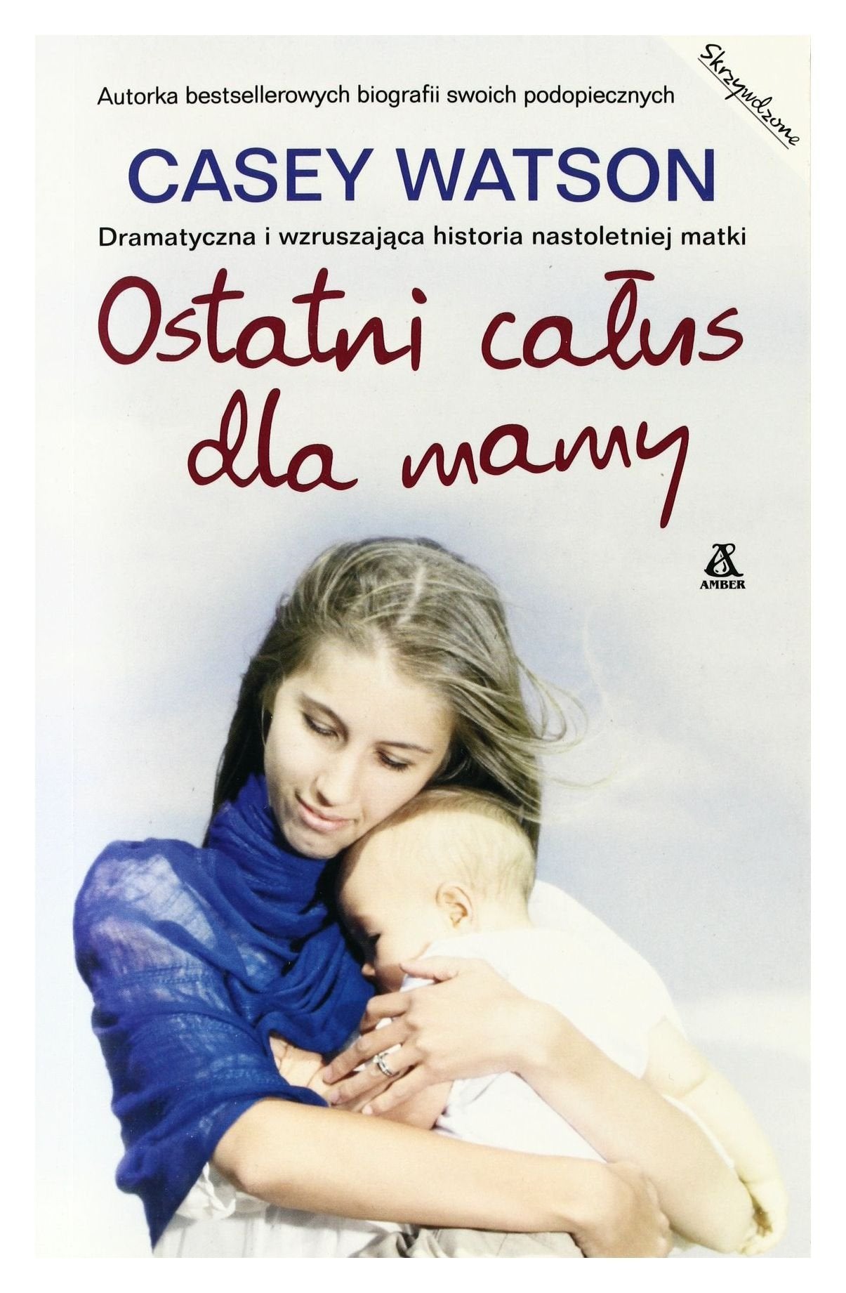 Ostatni całus dla mamy (SKRZYWDZONE) Books