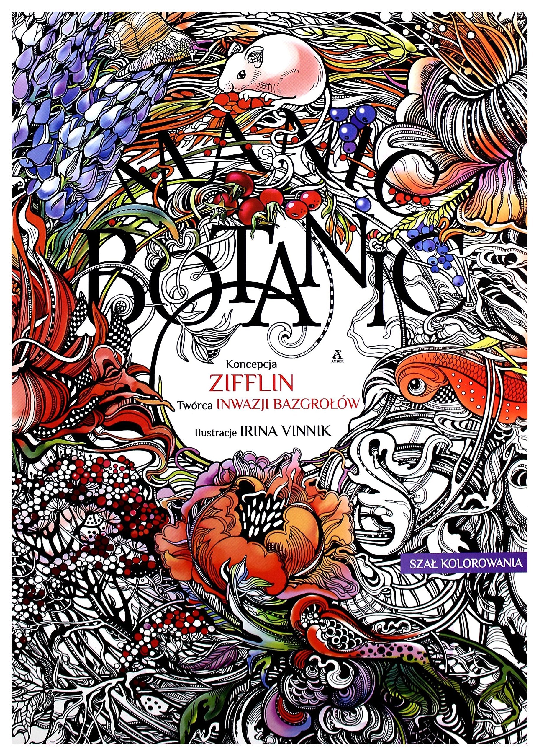 Manic Botanic (KOLOROWANIE DLA DOROSŁYCH) Novels & Short Stories