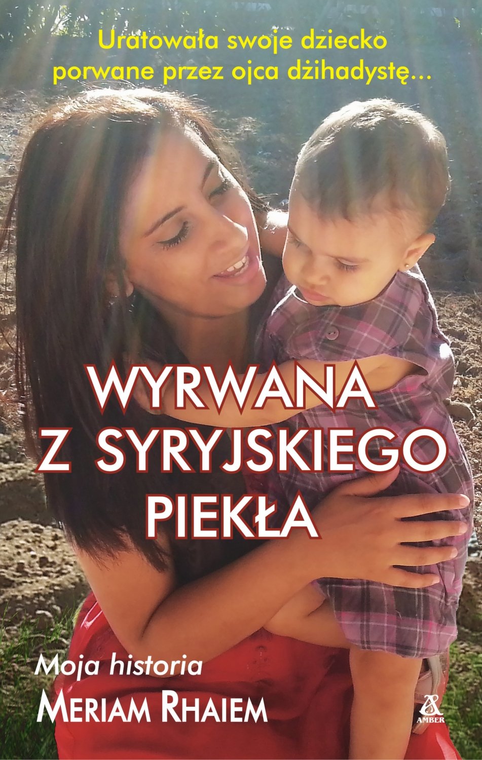 Wyrwana z syryjskiego piekla book