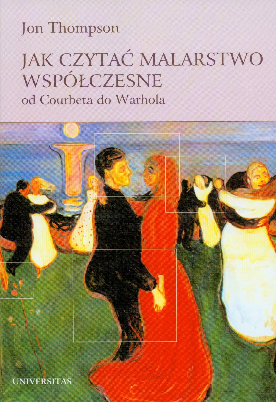 Jak czytać malarstwo współczesne: Od Courbeta do Warhola Books