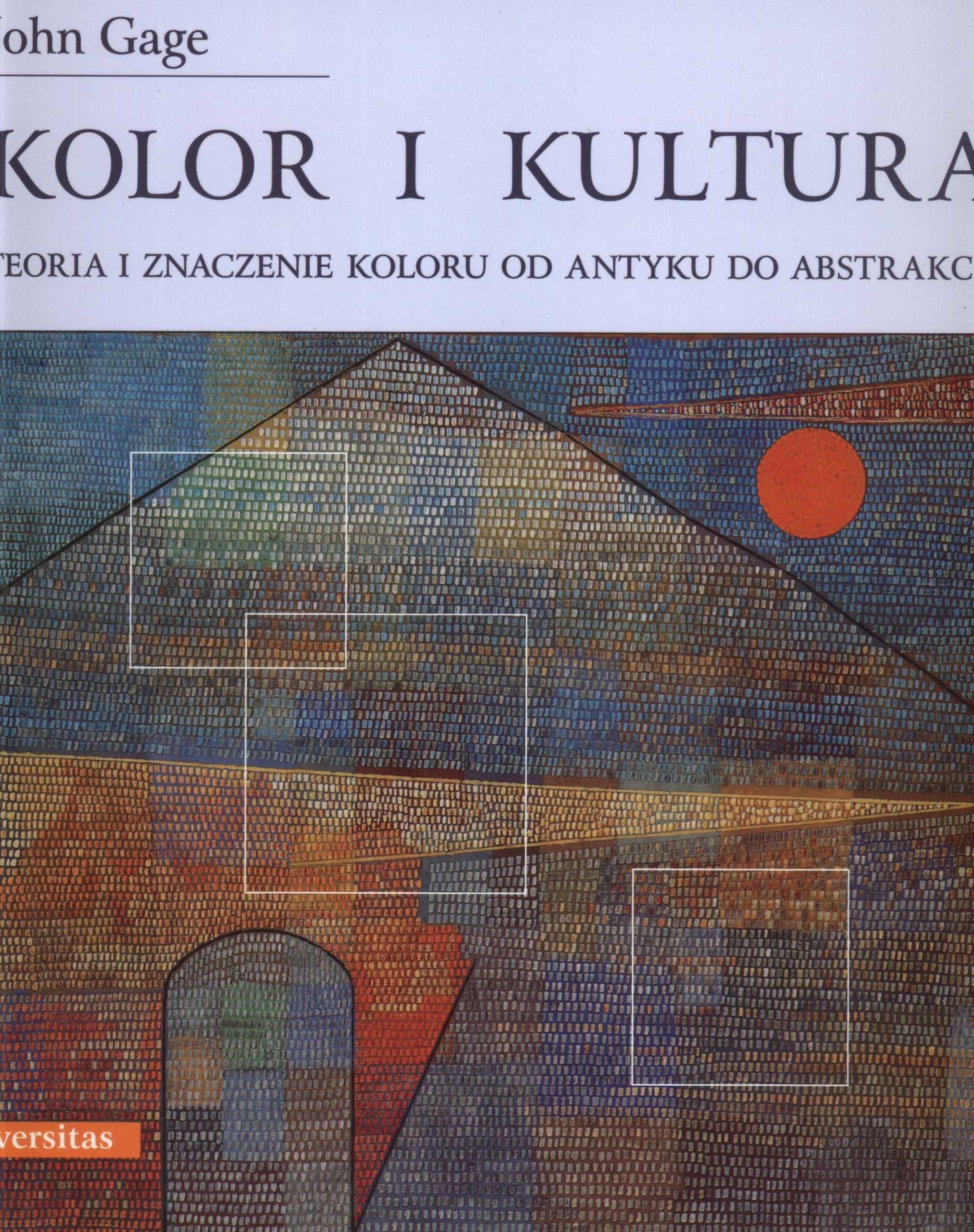 Kolor i kultura: Teoria i znaczenie koloru od antyku do abstrakcji Books