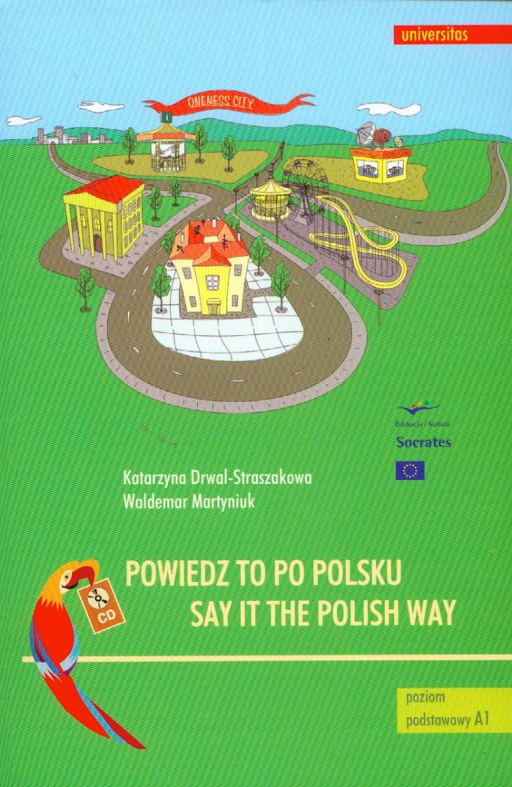 Say it the Polish Way (Powiedz to Po Polsku) book