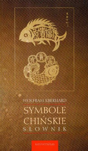 Symbole chińskie Słownik: Obrazkowy język Chińczyków Books