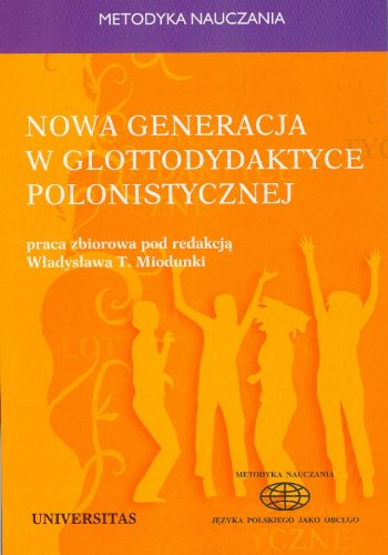 Nowa generacja w glottodydaktyce polonistycznej Books