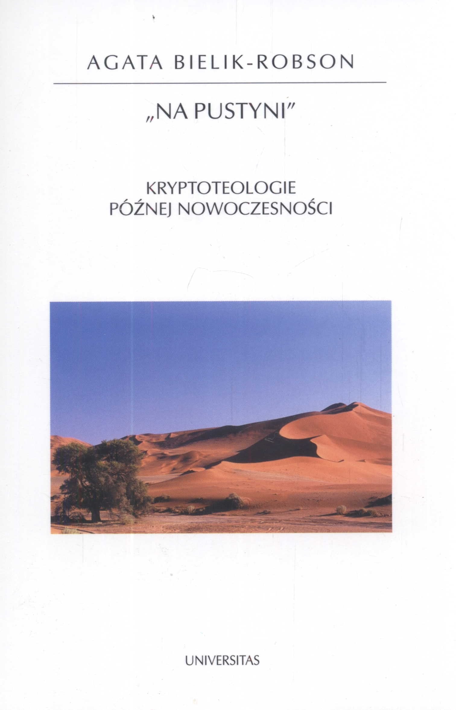 Na pustyni: Kryptoteologie późnej nowoczesności Books