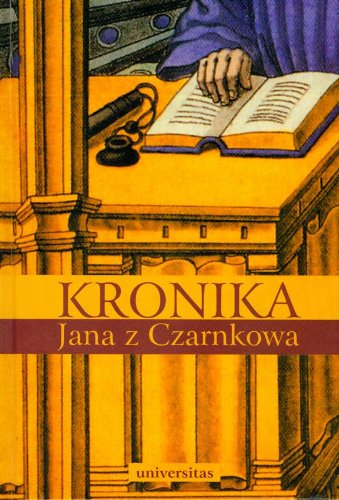 Kronika Jana z Czarnkowa book