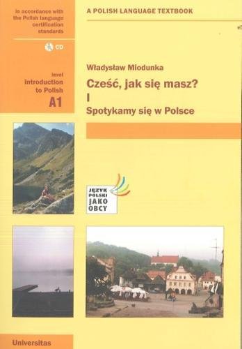 Czesc, Jak Sie Masz? Level A1: Introduction to Polish. With free audio CD book