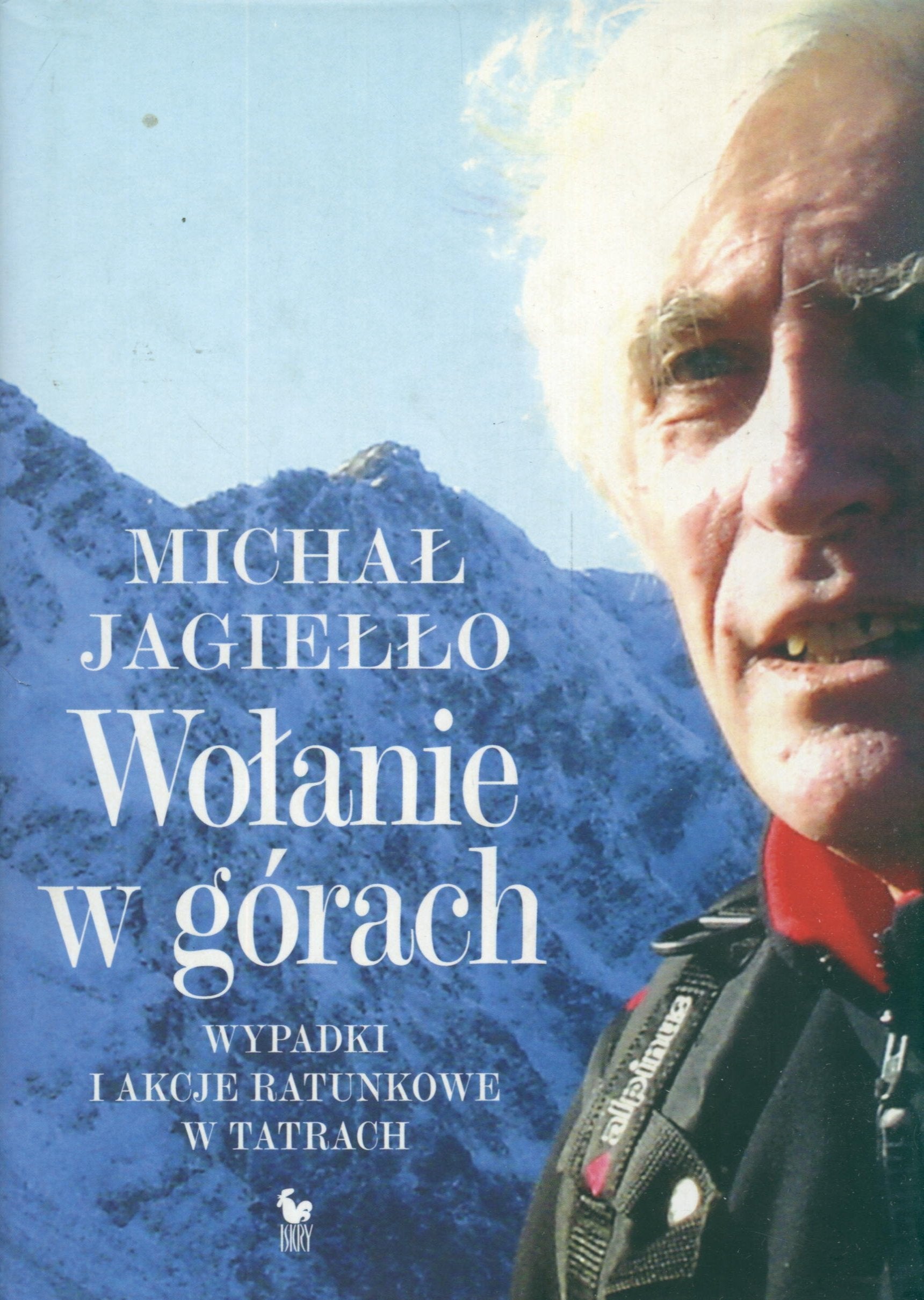 Wolanie w górach: Wypadki i akcje ratunkowe w Tatrach Books
