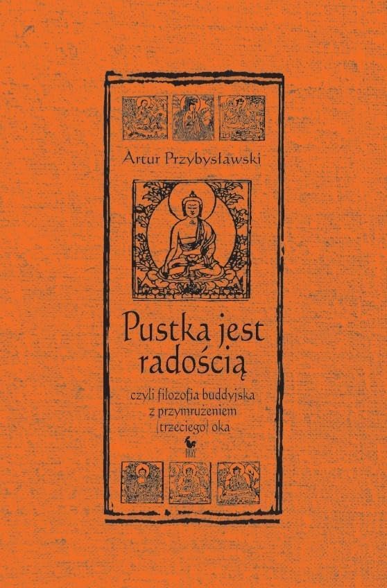 Pustka jest radością, czyli filozofia buddyjska z przymrużeniem (trzeciego) oka Books
