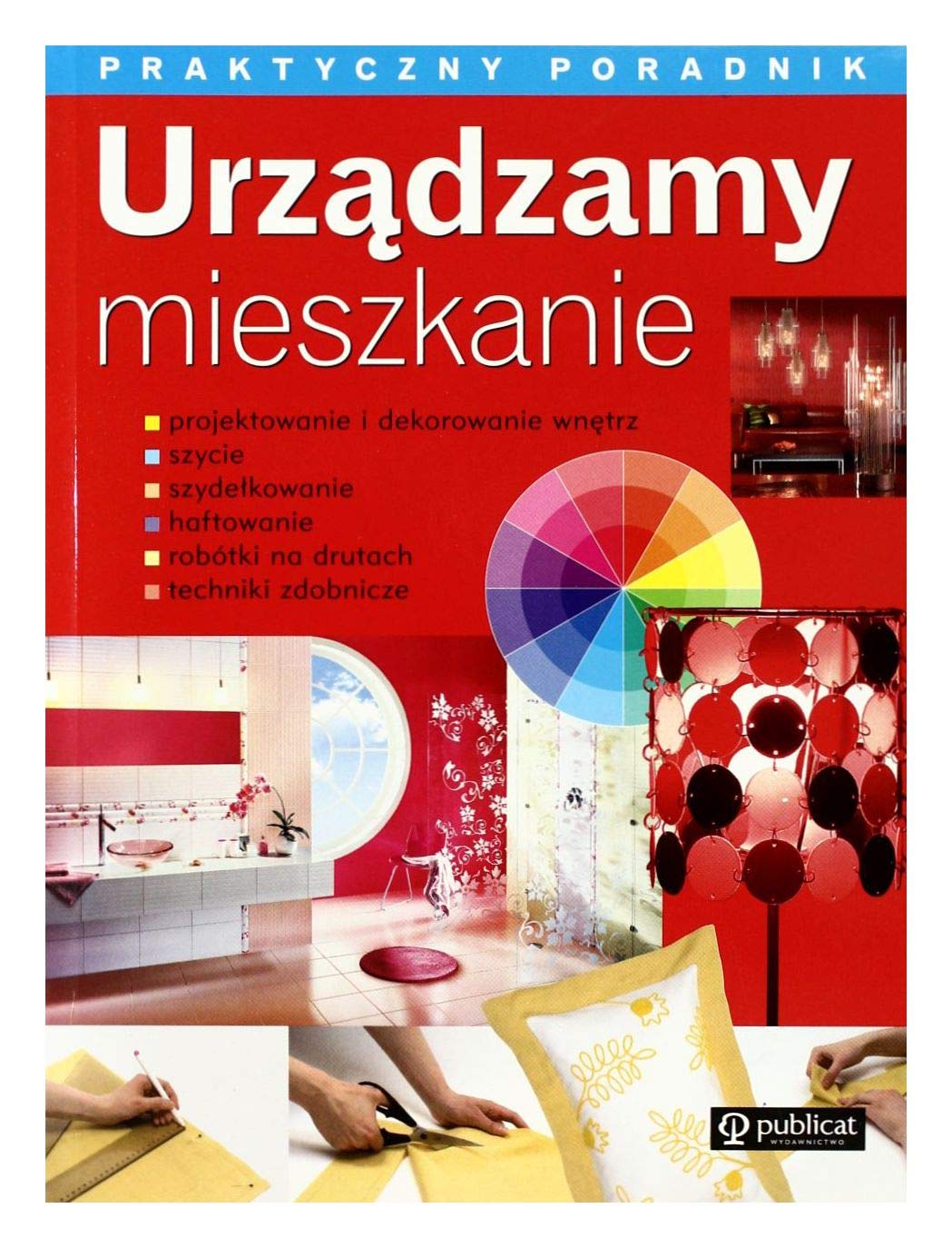 Urzadzamy mieszkanie Praktyczny poradnik Books
