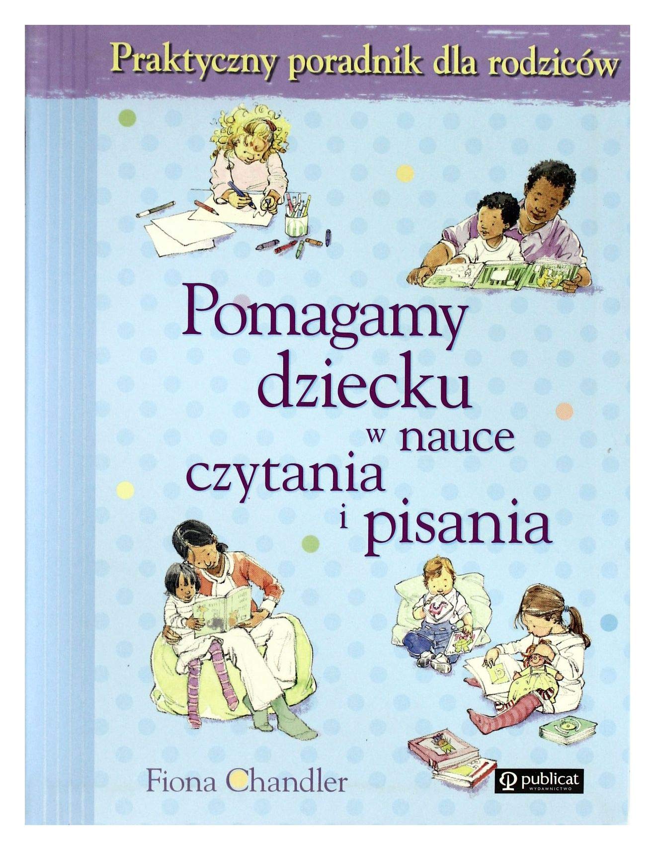 Pomagamy dziecku w nauce czytania i pisania book