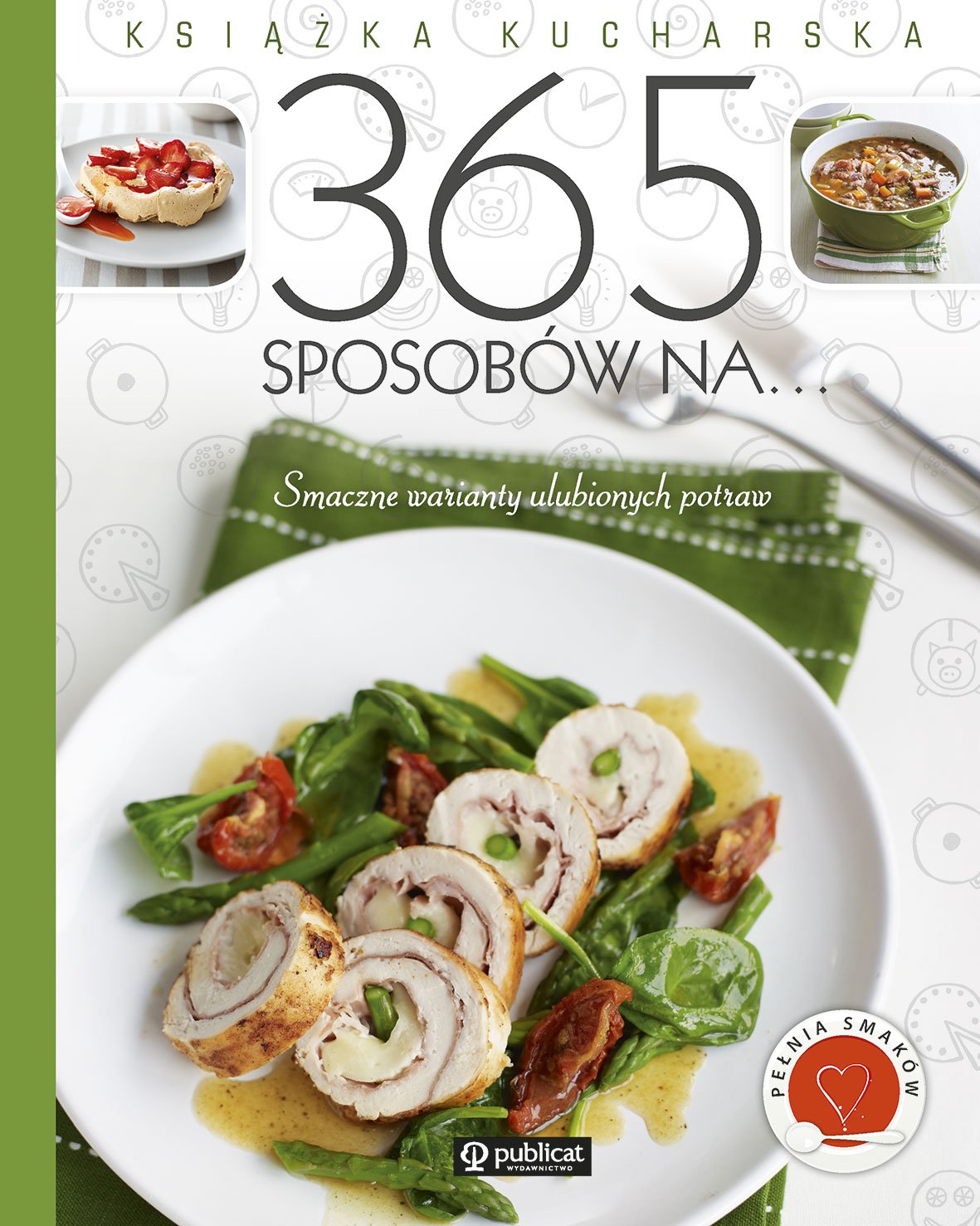 Książka kucharska 365 sposobów na....: Smaczne warianty ulubionych potraw book