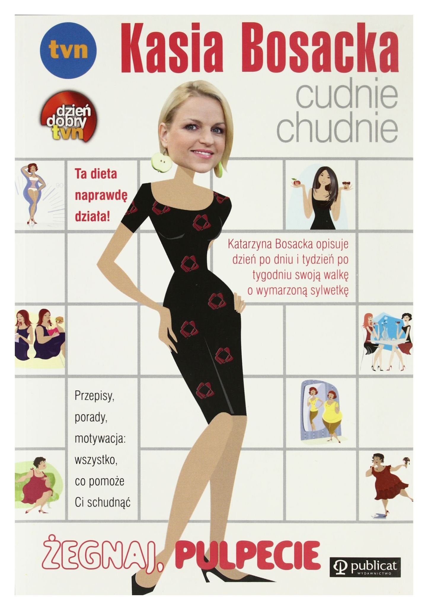 Kasia Bosacka cudnie chudnie Zegnaj pulpecie Medicine