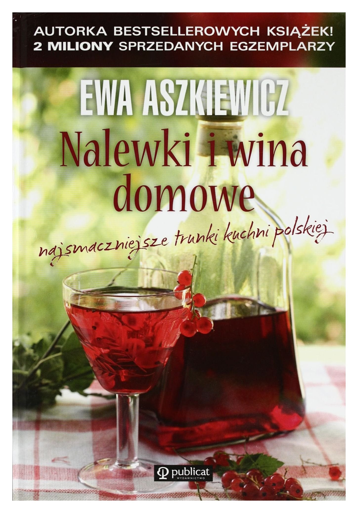 Nalewki i wina domowe book