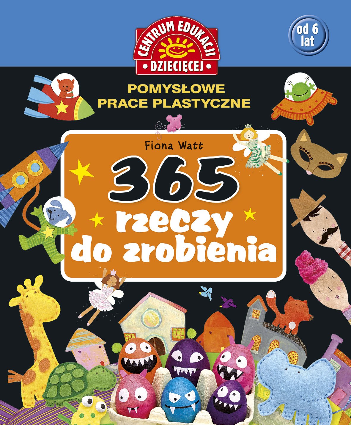 365 rzeczy do zrobienia Pomysłowe prace plastyczne book