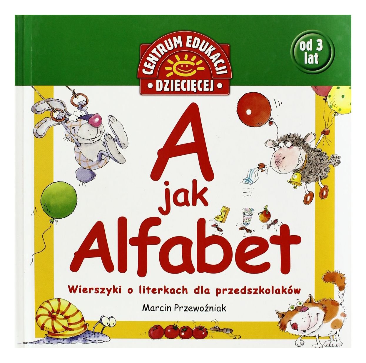 A jak Alfabet Wierszyki o literkach dla przedszkolaków book