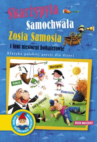 Skarzypyta Samochwala Zosia Samosia i inni niesforni bohaterowie book