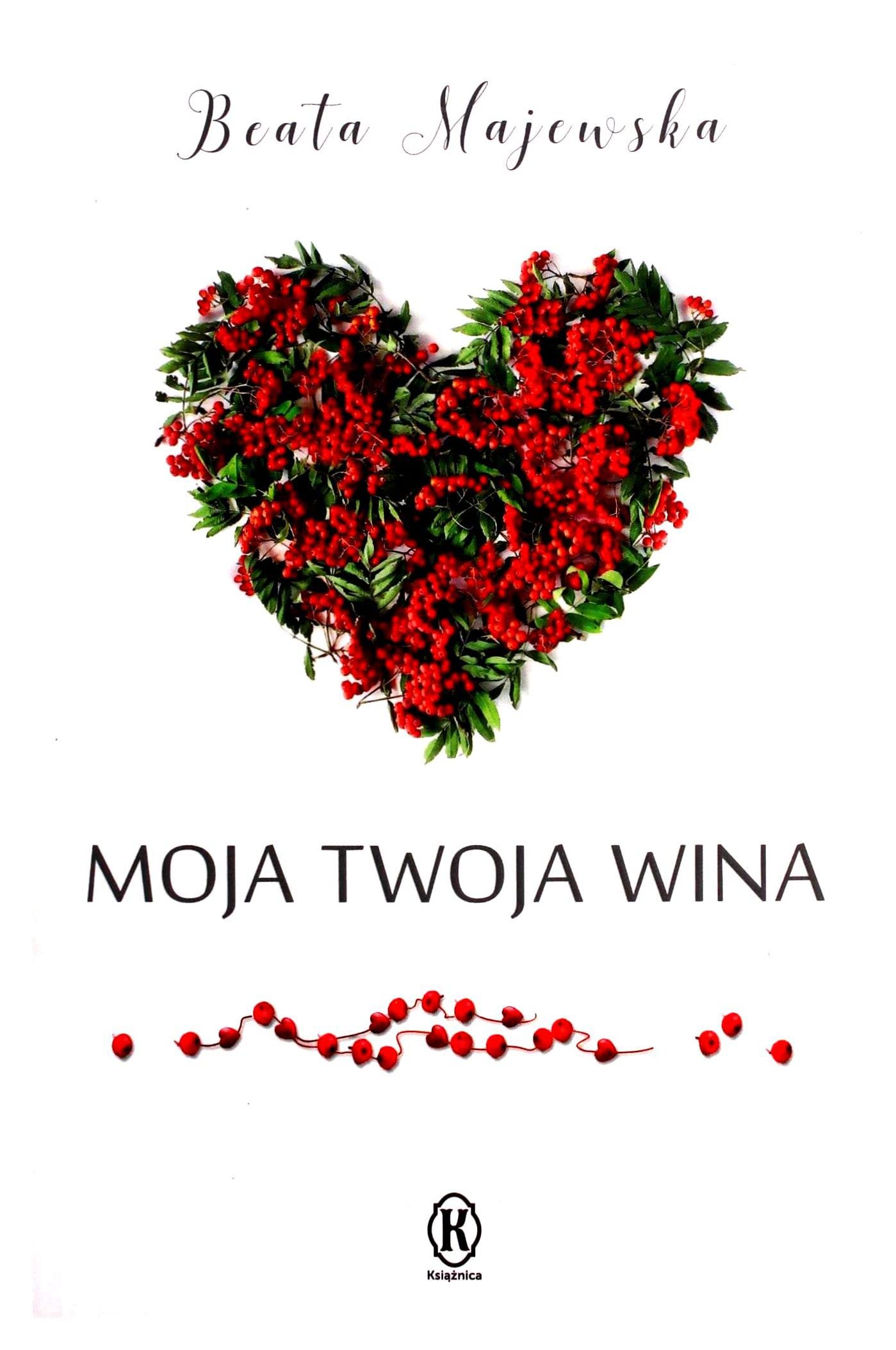 Moja twoja wina - Beata Majewska book