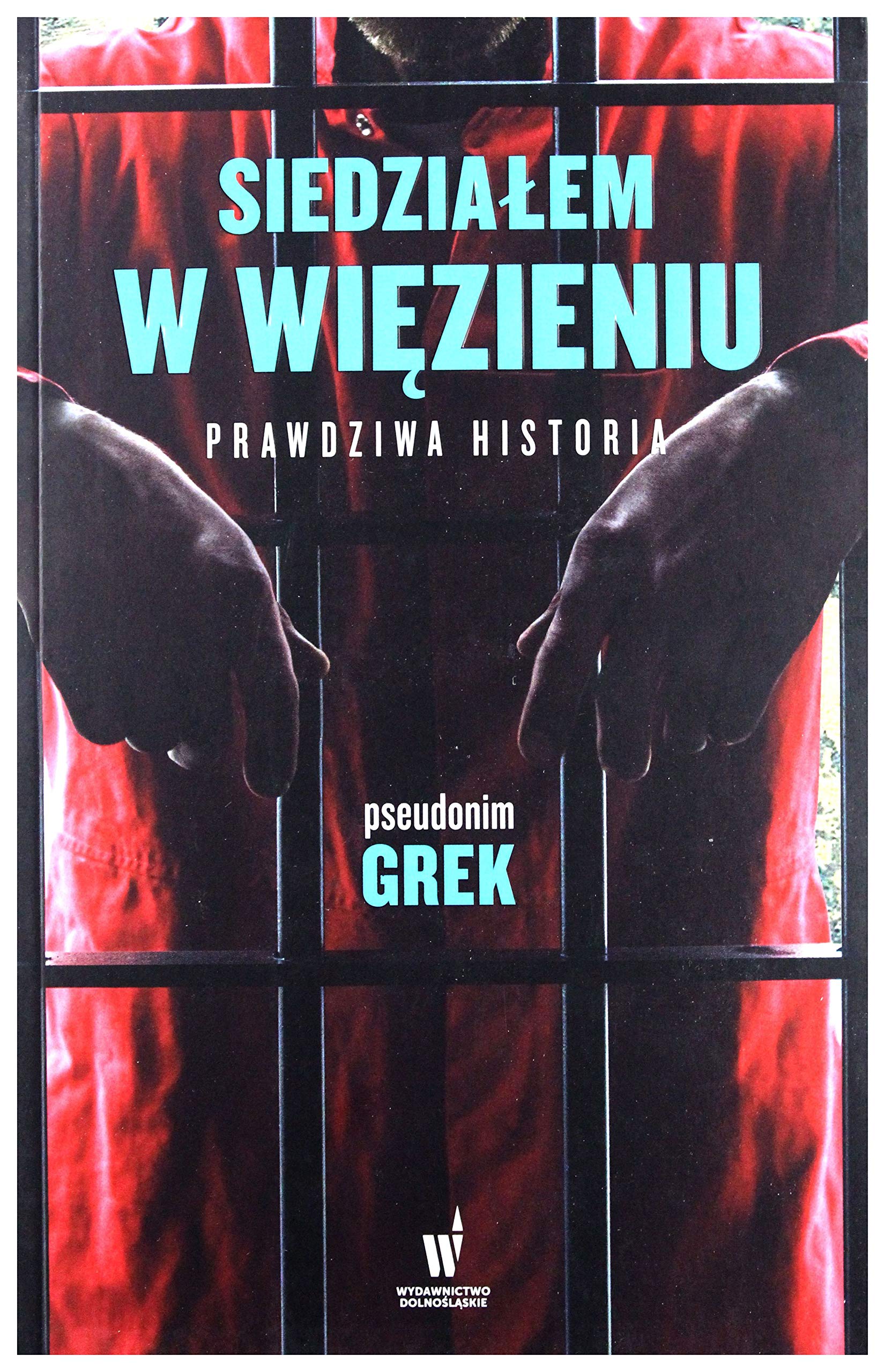 Siedzialem w wiezieniu Law