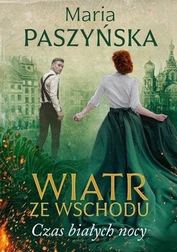 Wiatr ze wschodu Czas białych nocy Books