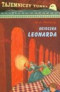 Ucieczka Leonarda Tajemniczy tunel t. 1 Books