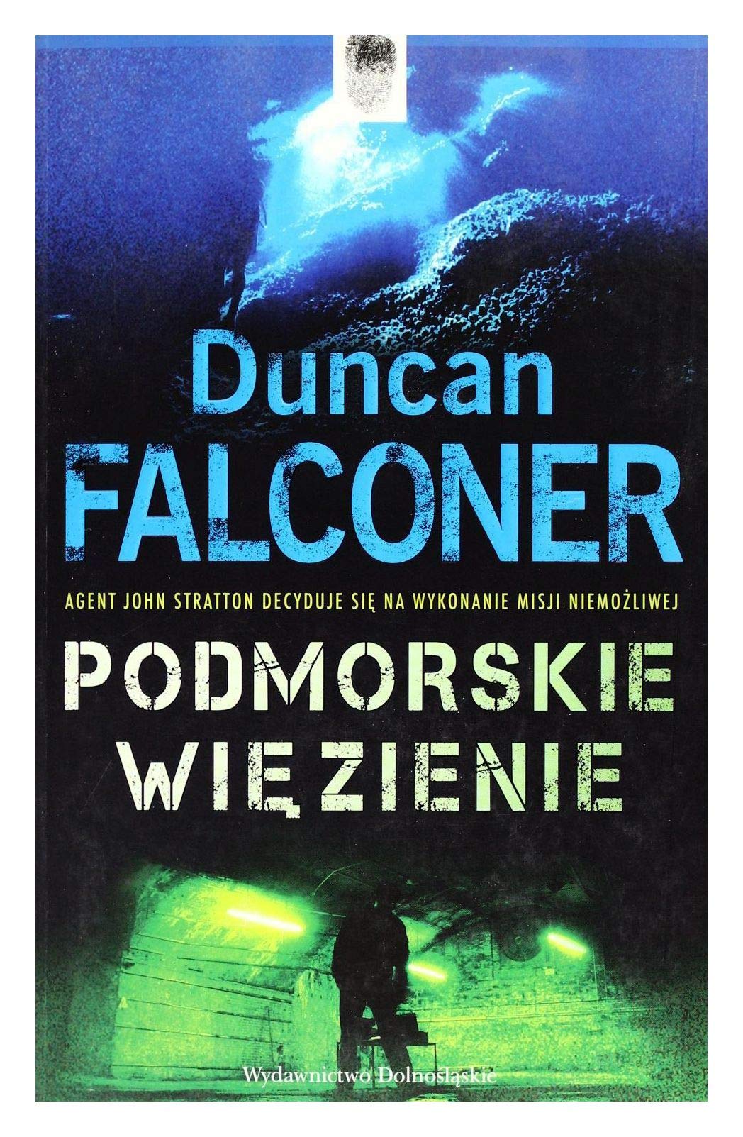 Podmorskie Więzienie - Duncan Falconer book