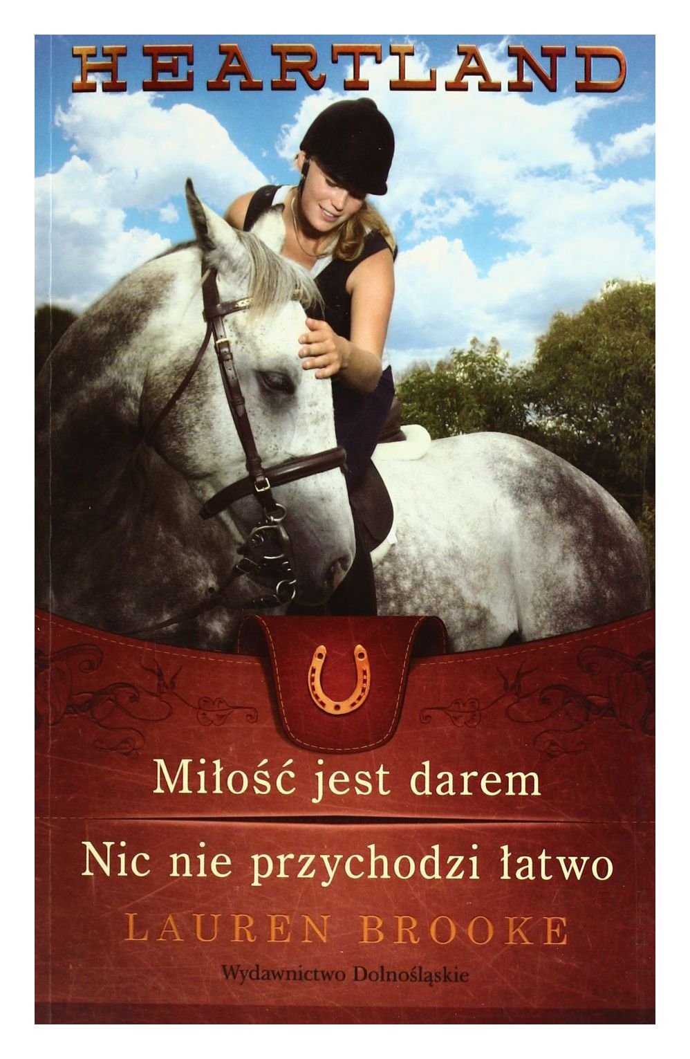 Heartland 15-16 Milosc jest darem / Nic nie przychodzi latwo book