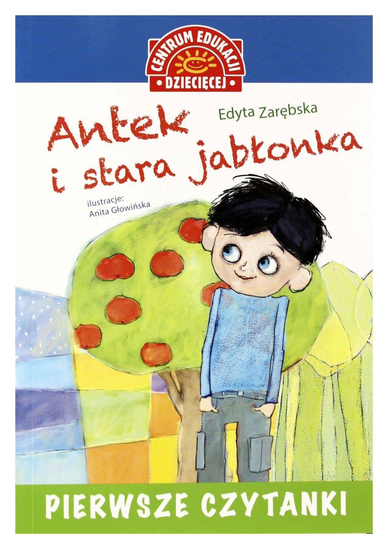 Antek i stara jabłonka: Pierwsze czytanki Books