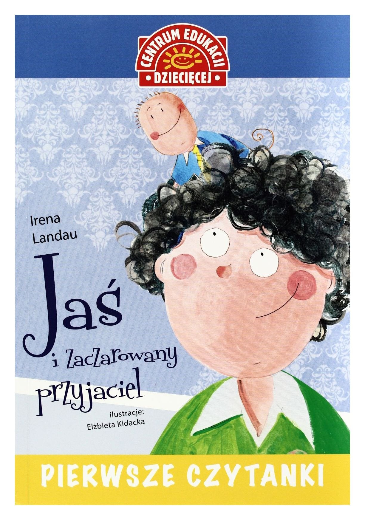Jaś i zaczarowany przyjaciel: Pierwsze czytanki book