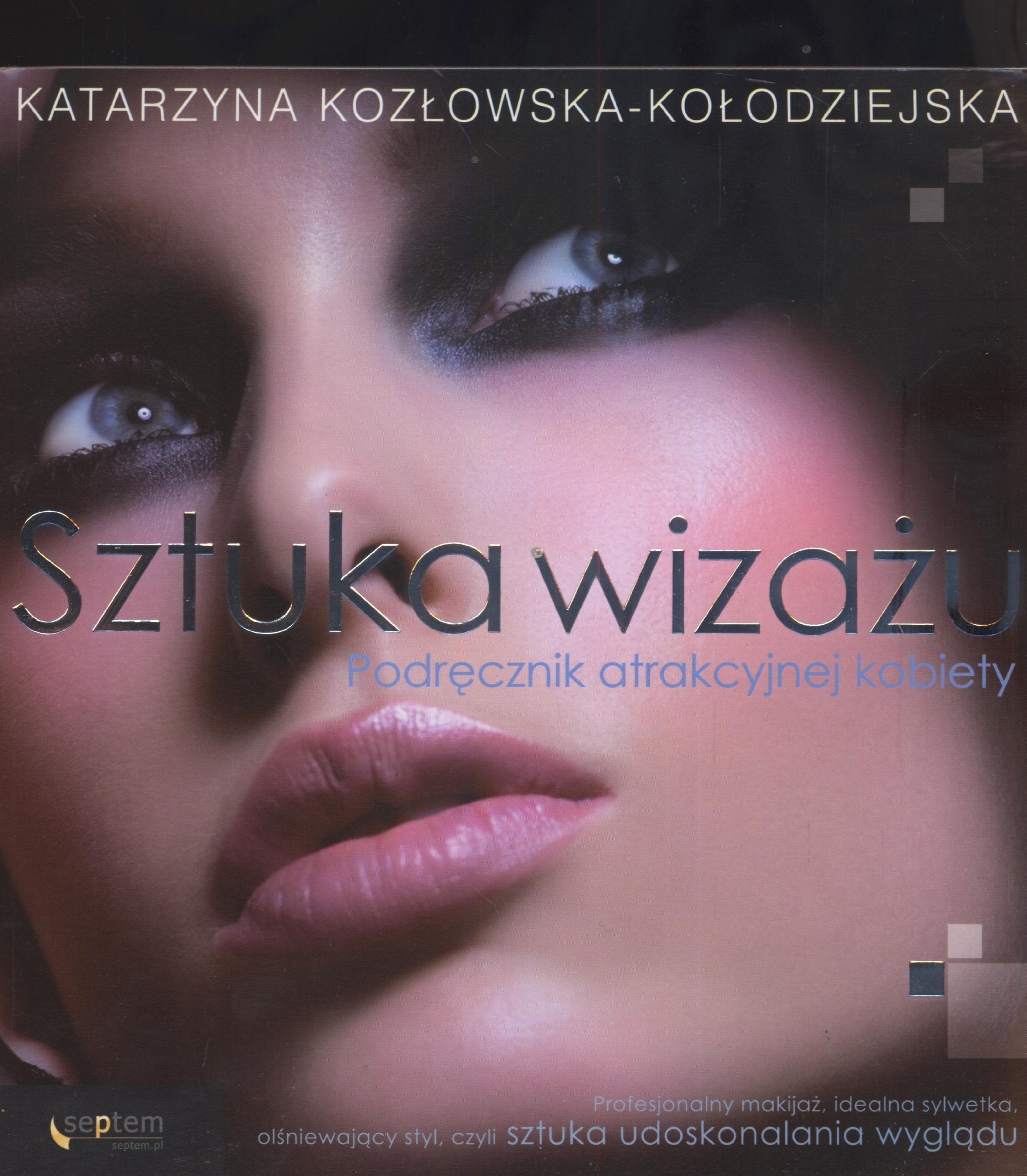 Sztuka wizażu. Podręcznik atrakcyjnej kobiety Books