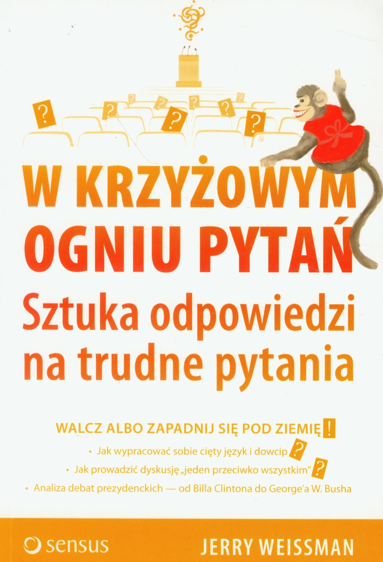 W krzyżowym ogniu pytań.: Sztuka odpowiedzi na trudne pytania Books