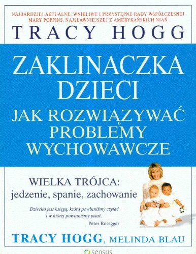 Zaklinaczka dzieci Jak rozwiązywać problemy wychowawcze Books