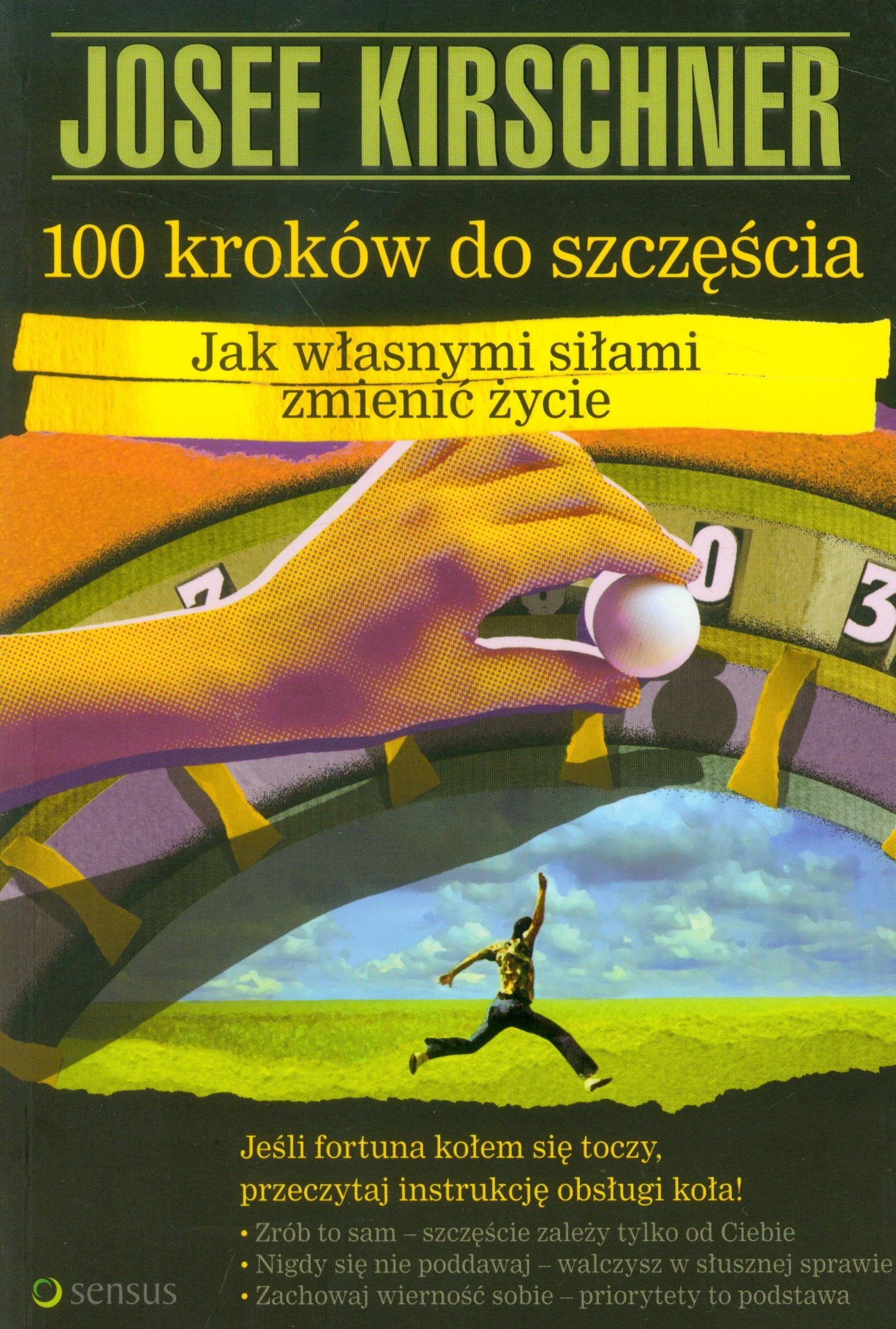100 kroków do szczescia: Jak wlasnymi silami zmienic zycie Books