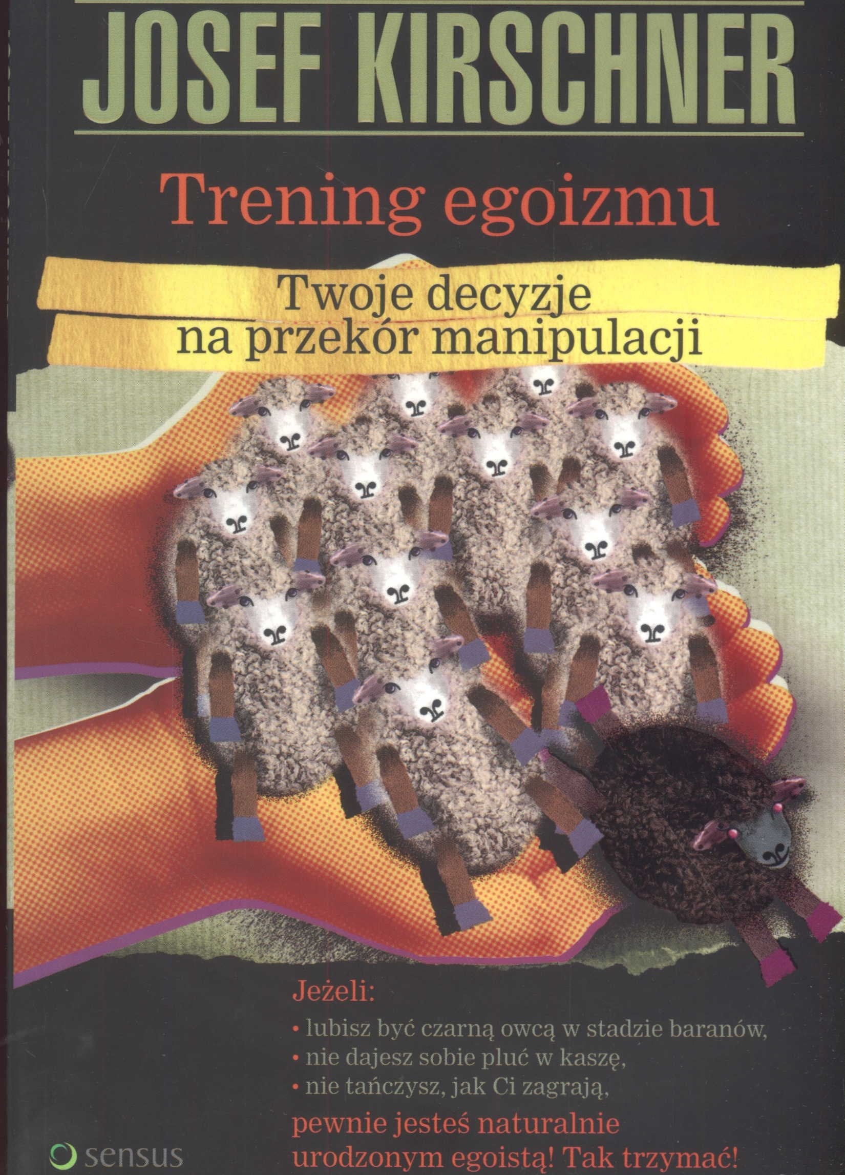 Trening egozimu Twoja decyzje na przekór manipulacji Books