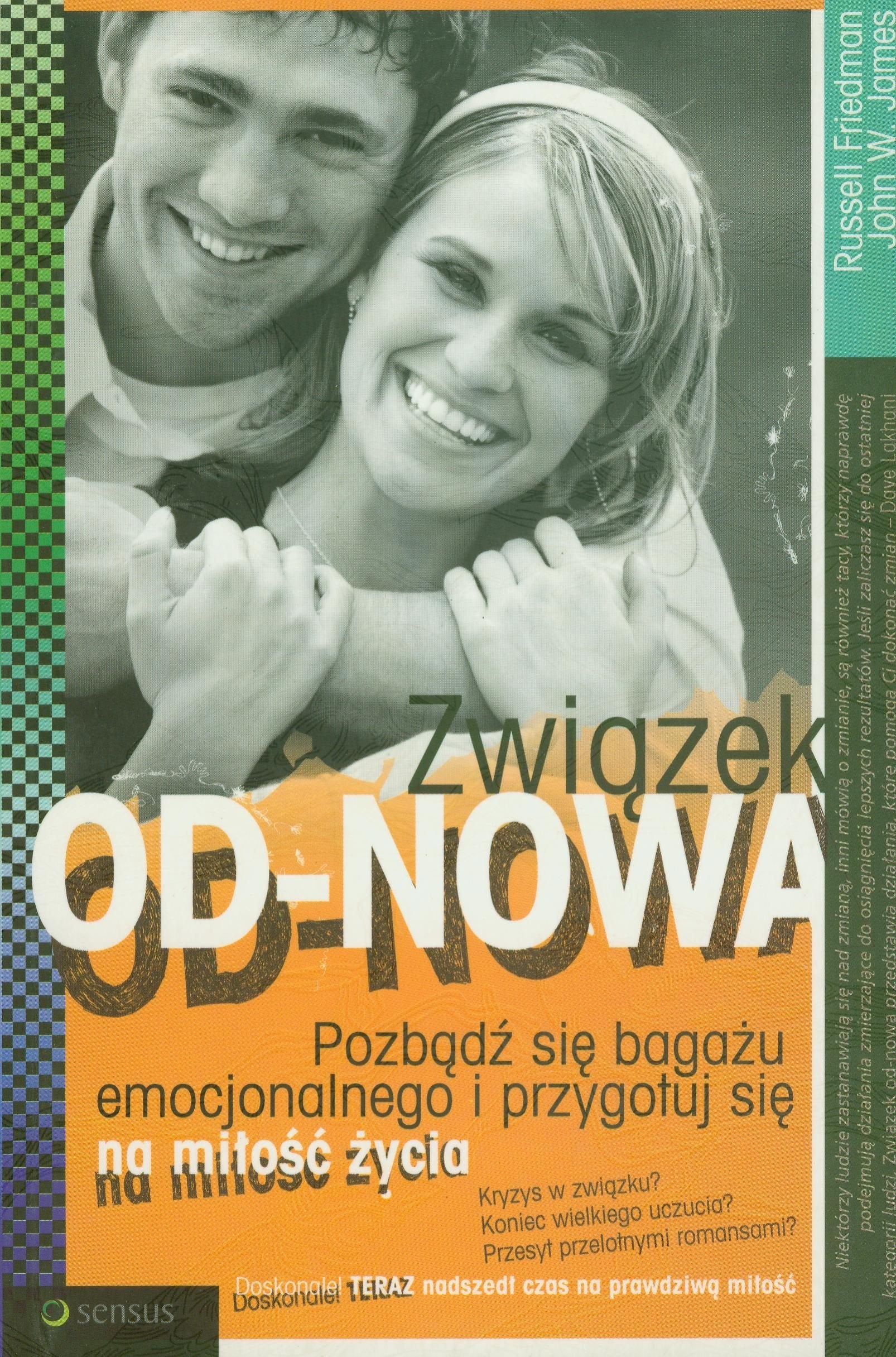 Zwiazek od-nowa: Pozbadz sie bagazu emocjonalnego i przygotuj siena milosc zycia Books