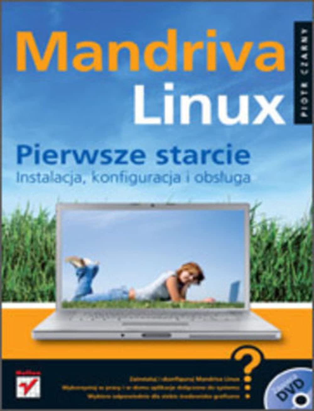 Mandriva Linux. Pierwsze starcie. Instalacja, konfiguracja i obsĹ uga Books