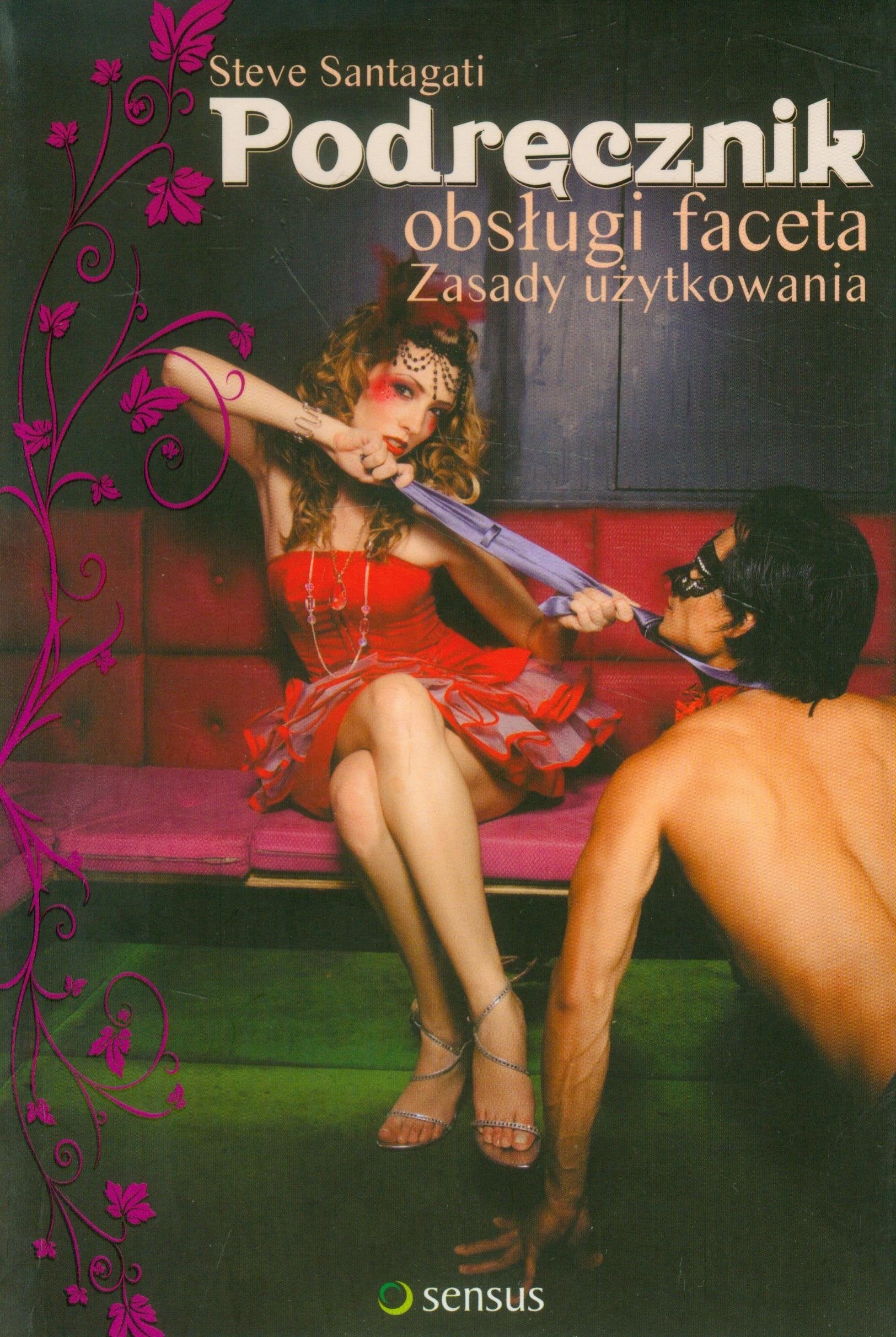 Podręcznik obsługi faceta. Zasady użytkowania (Ćwiczenia praktyczne) Books