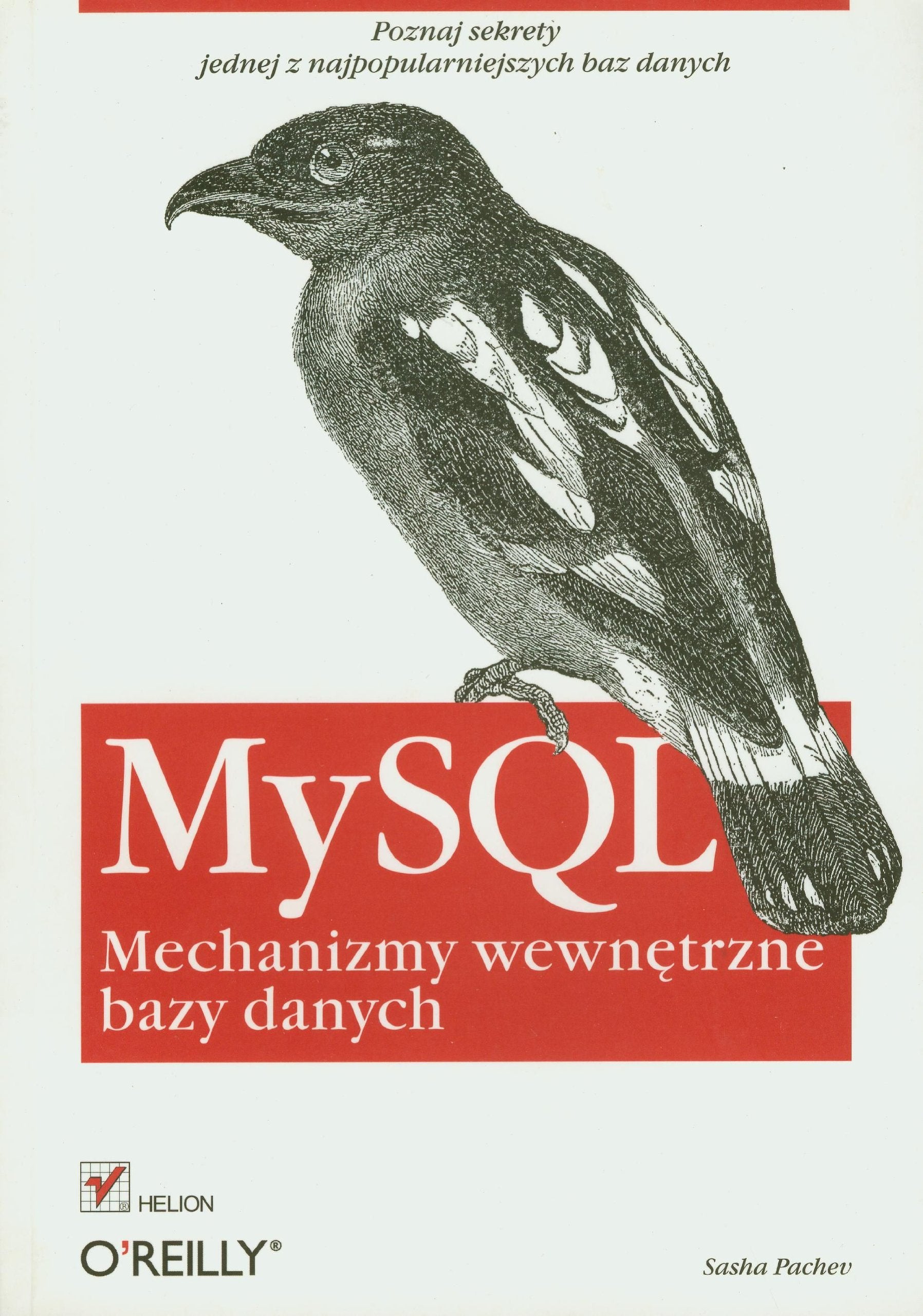 MySQL. Mechanizmy wewnętrzne bazy danych (OREILLY) Books