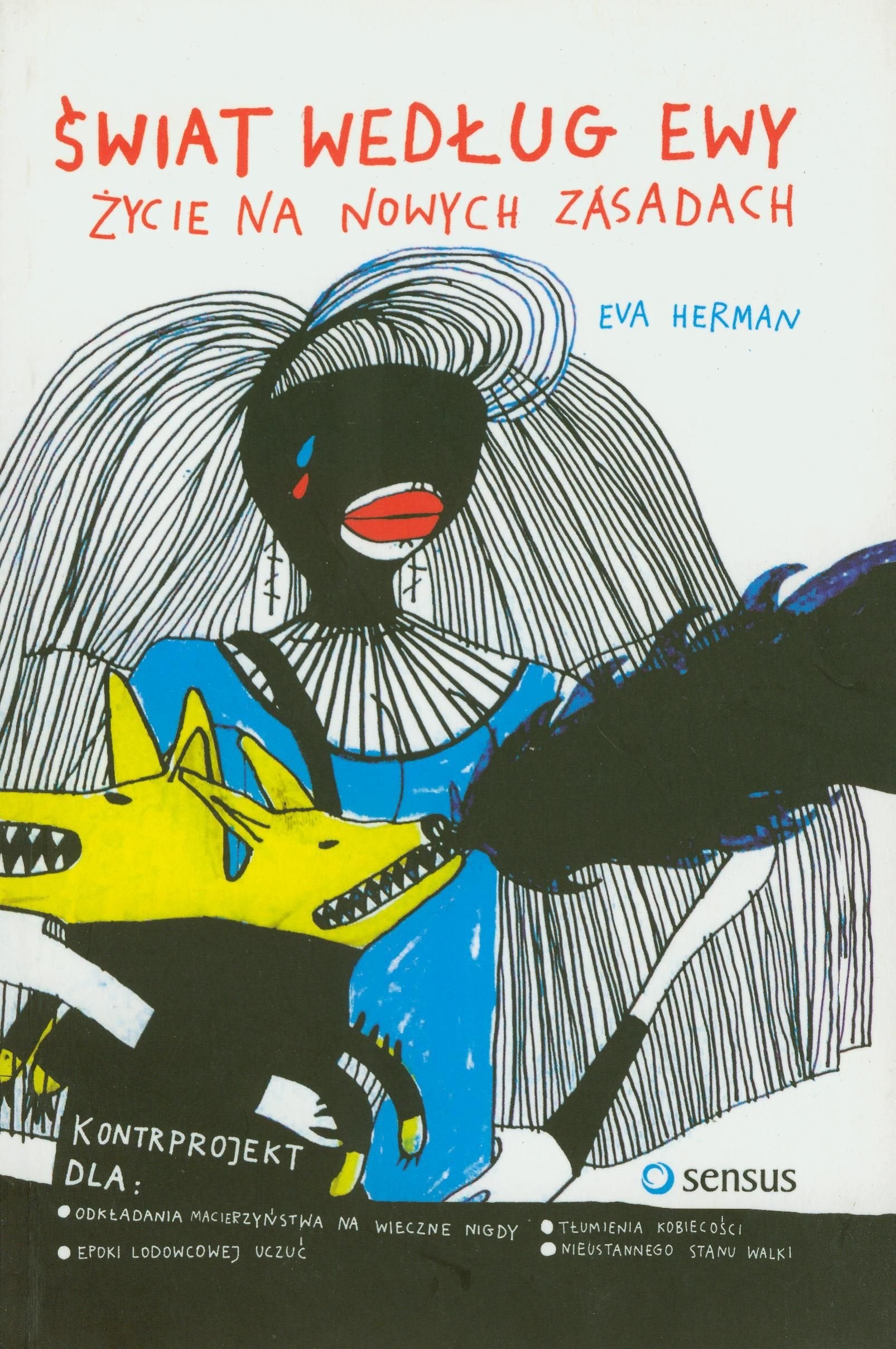 Swiat wedlug Ewy: Zycie na nowych zasadach Books