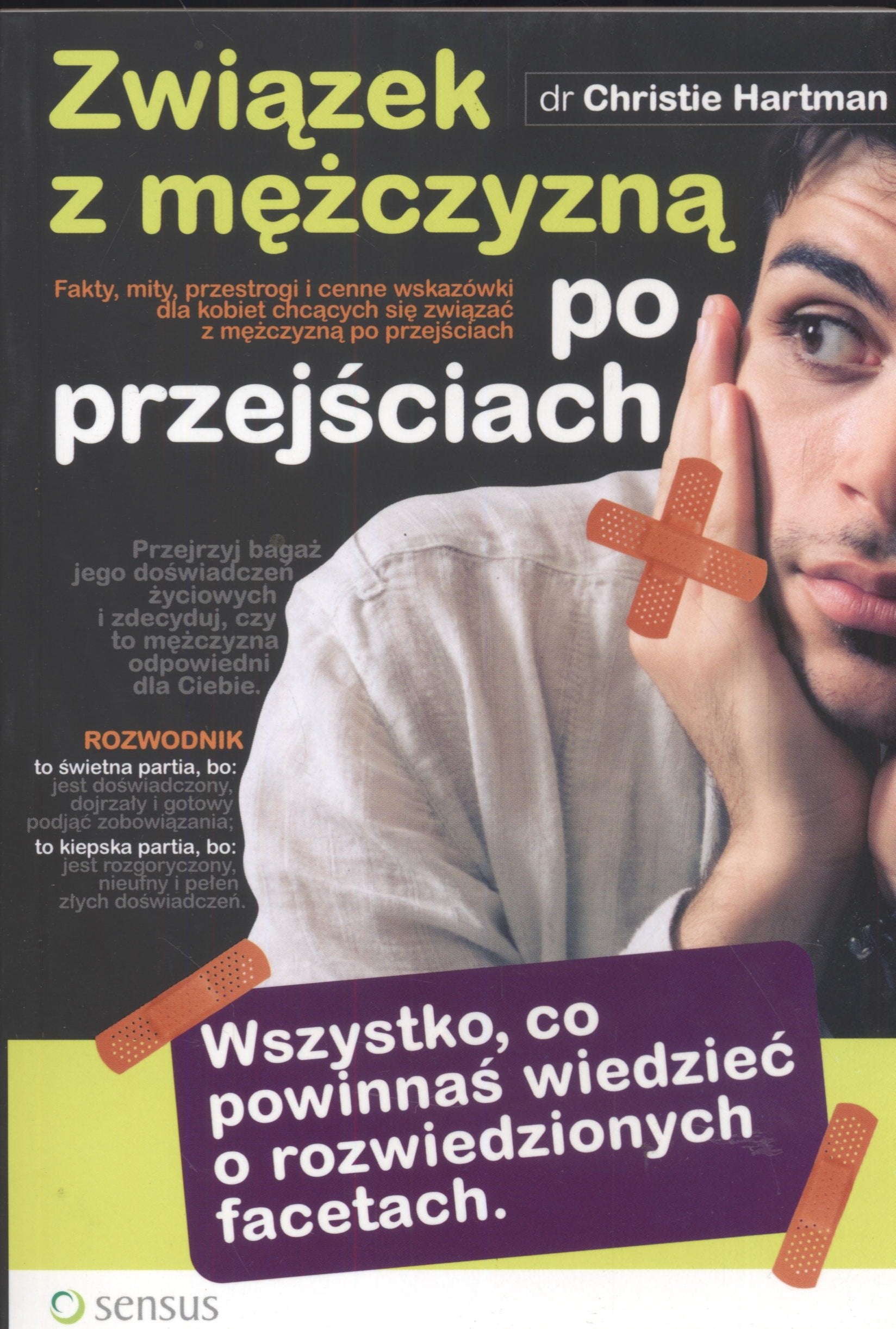 Związek z mężczyzną po przejściach: wszystko co powinnaś wiedzieć o rozwiedzionych facetach Books